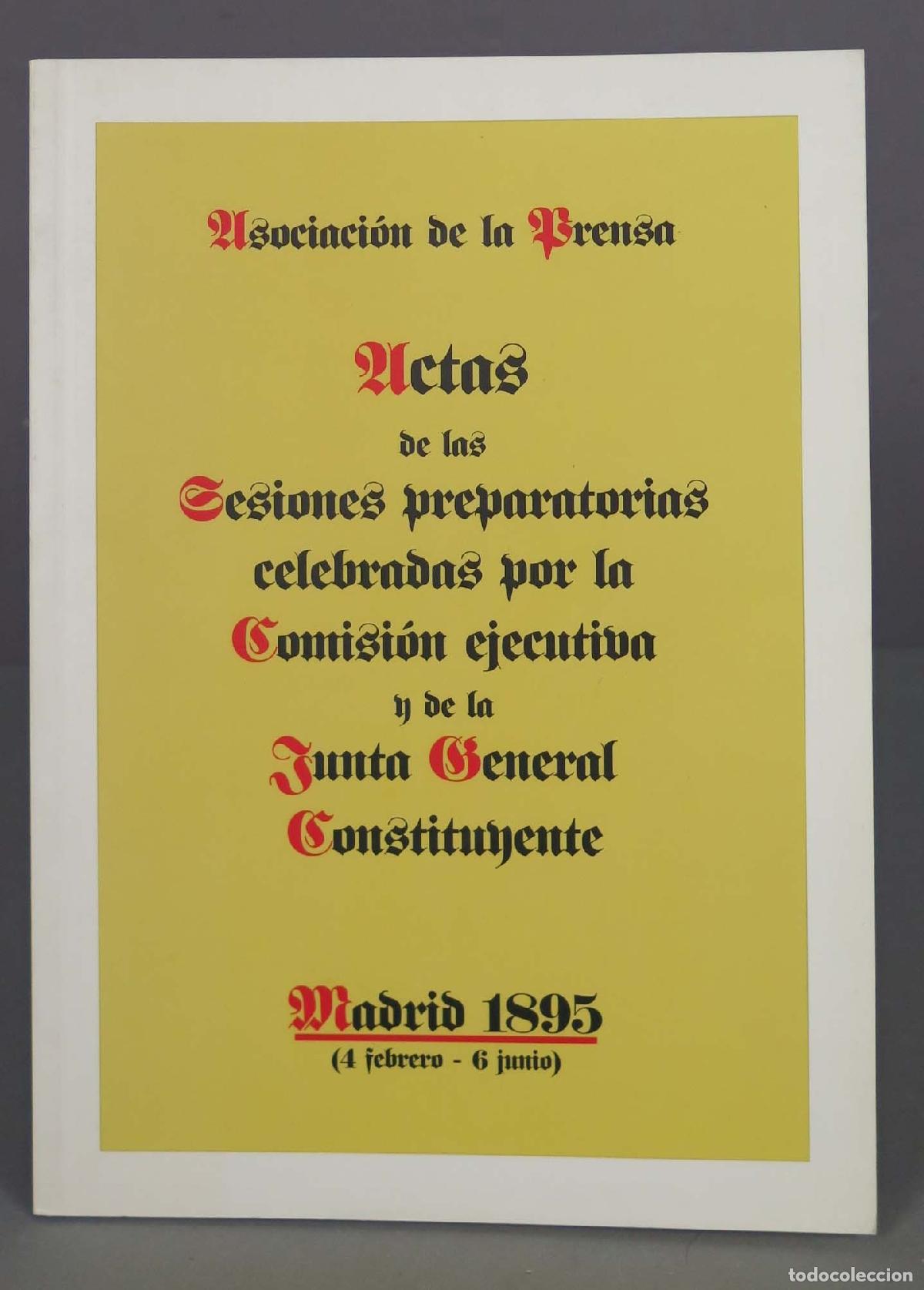 Livres d'occasion: ACTAS DE LAS SESIONES PREPARATORIAS CELEBRADAS POR LA COMISI&Oacute;N EJECUTIVA Y DE LA JUNTA GENERAL CONST