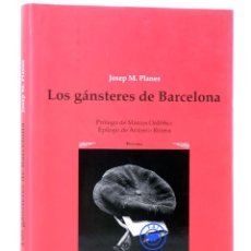 Libros de segunda mano: COL. CORRERIA 32. LOS GÁNSTERES DE BARCELONA (JOSEP M. PLANES) IKUSAGER, 2013. OFRT ANTES 20E