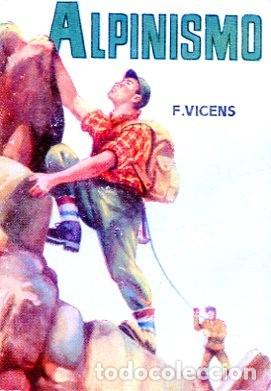 Libros de segunda mano: ENCICLOPEDIA PULGA N&ordm; 177 / ALPINISMOI (F.VICENS)