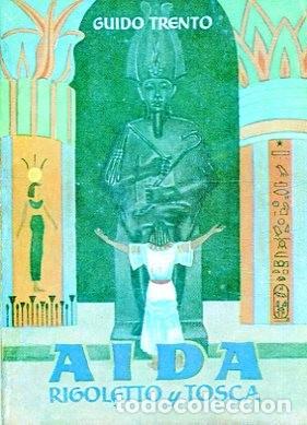 Libros de segunda mano: ENCICLOPEDIA PULGA N&ordm; 69 / AIDA (RIGOLETOY TOSCA) GUIDO TRENTO