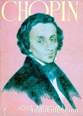 Libros de segunda mano: ENCICLOPEDIA PULGA N&ordm; 36 / CHOPIN (JOSE M&ordf;ROMA)
