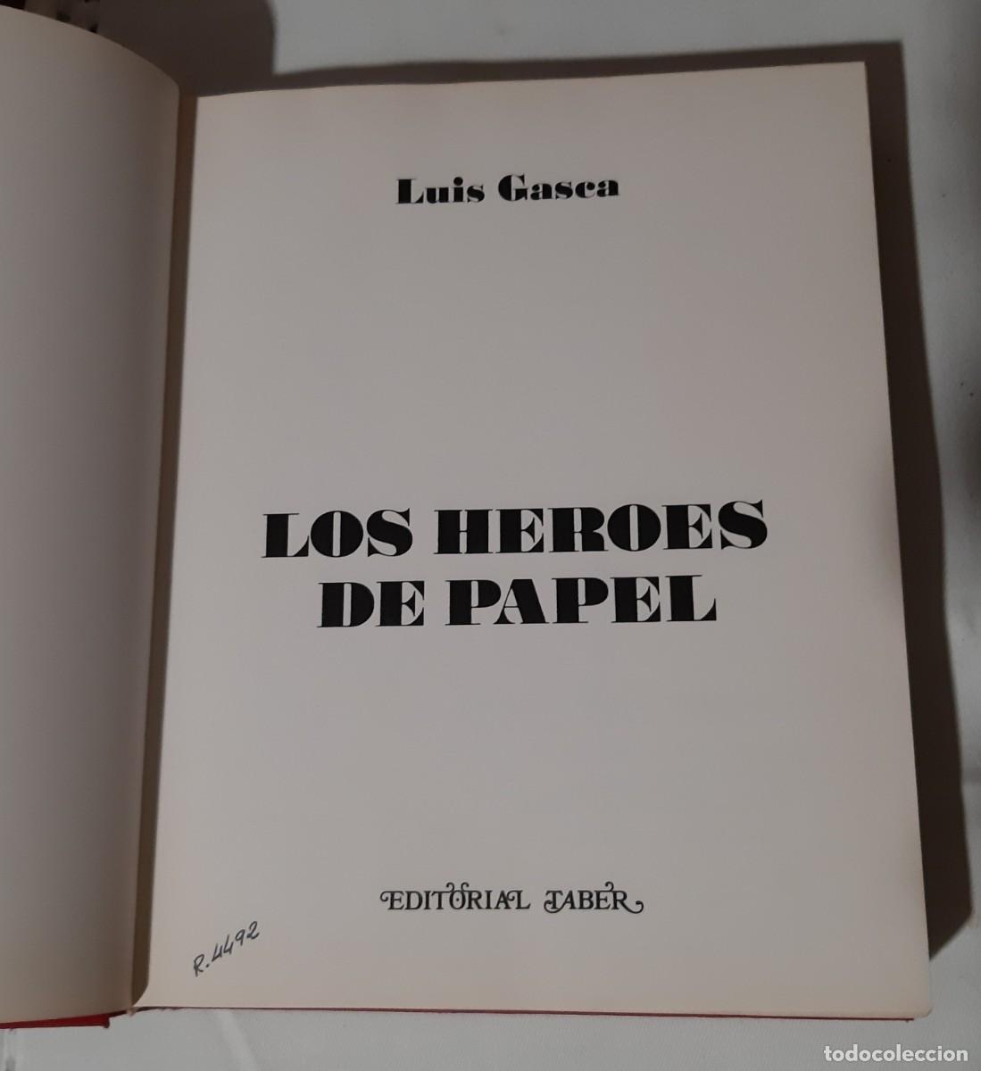 Libros de segunda mano: LOS HEROES DE PAPEL. Luis Gasca. Historia del comic - Foto 2