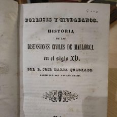 Libros de segunda mano: LIBRO FORENSES Y CIUDADANOS JOSE MARIA QUADRADO MALLORCA SIGLO XV 1817 PALMA HISTORIA DIMENSIONES