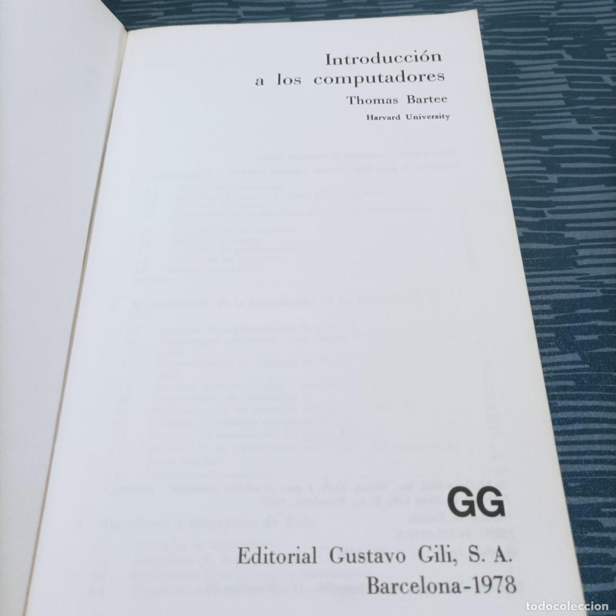 Libros de segunda mano: INTRODUCCI&Oacute;N A LOS COMPUTADORES,THOMAS BARTEE, GUSTAVO GILI EDITOR,1978,388 PAG. - Foto 2
