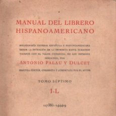 Libros de segunda mano: MANUAL DEL LIBRERO HISPANO-AMERICANO. TOMO SÉPTIMO: I-L. A-BIBLIO-205