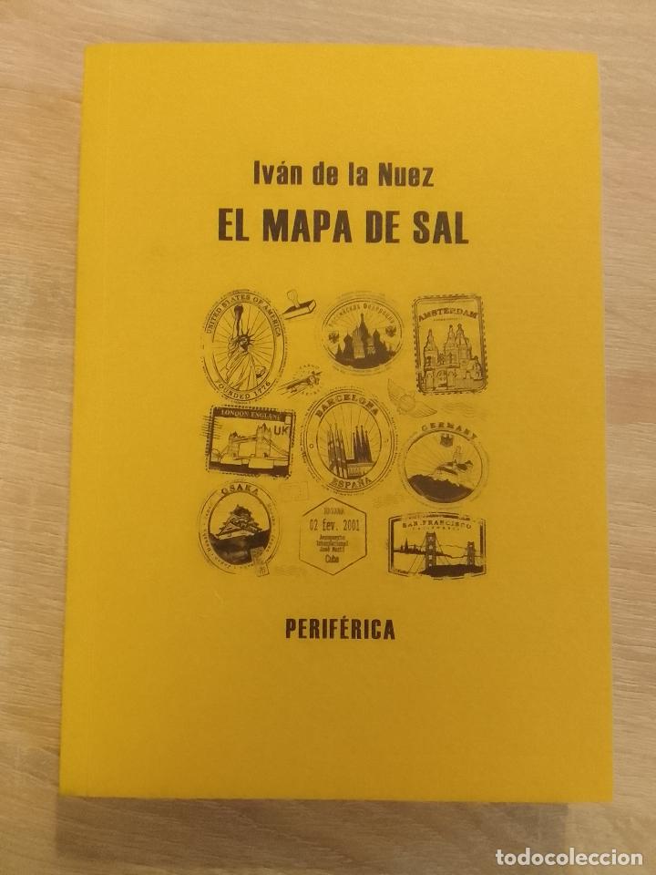 Gebrauchte B&uuml;cher: Iv&aacute;n de la Nuez: El mapa de sal (Editorial Perif&eacute;rica. 2010)