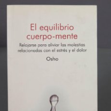 Libros de segunda mano: EL EQUILIBRIO CUERPO-MENTE. OSHO