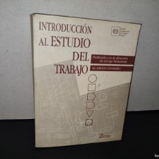 Libros de segunda mano: 83- INTRODUCCIÓN A ESTUDIO DEL TRABAJO. PUBLICADO CON LA DIRECCIÓN DE GEORGE KANAWATY - 2002