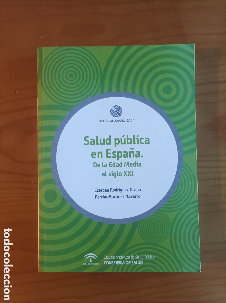 Libros de segunda mano: Salud p&uacute;blica en Espa&ntilde;a. De la Edad Media al siglo XXI / Esteban Rodr&iacute;guez Oca&ntilde;a y Ferr&aacute;n Mart&iacute;nez N