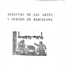 Libros de segunda mano: 4491.-ALELUYAS DE LAS ARTES Y OFICIOS DE BARCELONA-AUQUES-BARCELONA 1946