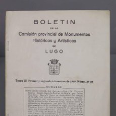 Libros de segunda mano: BOLETÍN DE LA COMISIÓN PROVINCIAL DE MONUMENTOS HISTÓRICOS Y ARTÍSTICOS DE LUGO. NÚMEROS 29-30. 1949