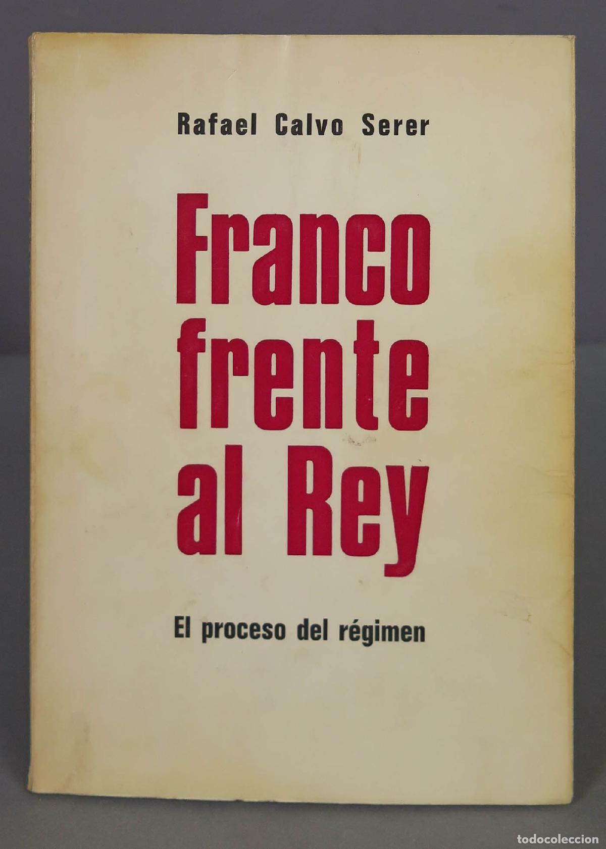 Libros de segunda mano: Franco frente al rey. Calvo Serer - Foto 1