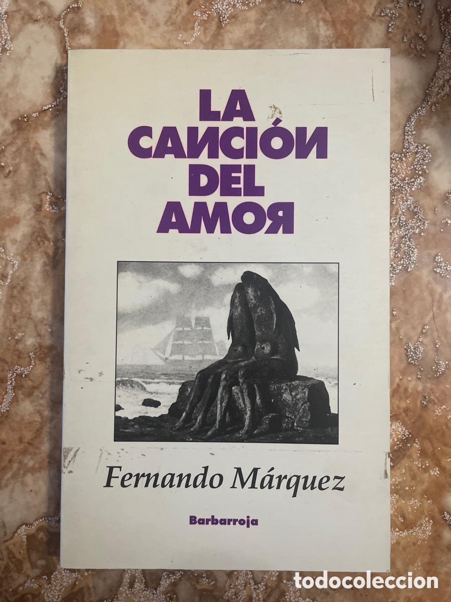 Libros de segunda mano: La canci&oacute;n del amor, de Fernando M&aacute;rquez. - Foto 1