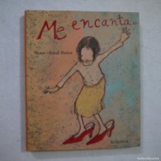 Libros de segunda mano: ME ENCANTA… - MINNE/NATALIE FORTIER - KOKINOS - 2004 - CATALAN