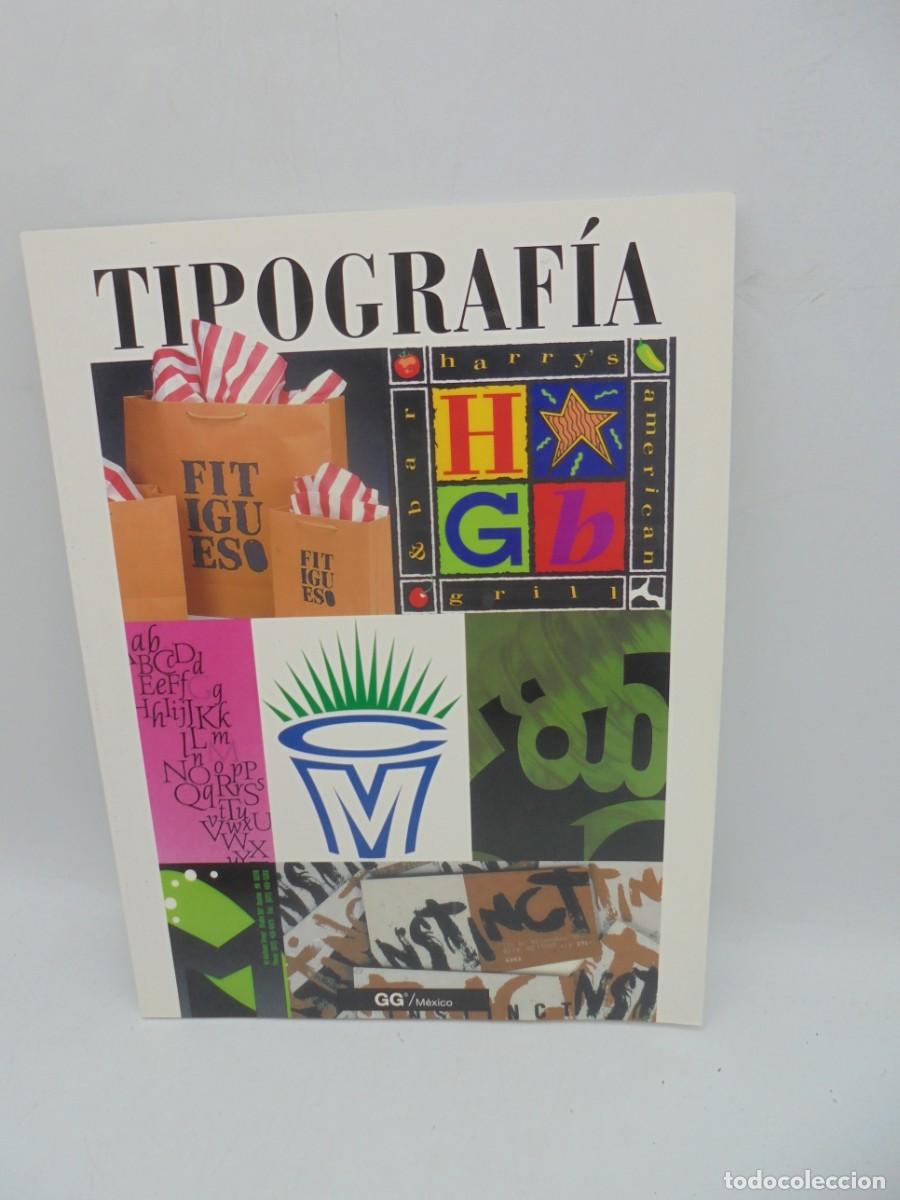 Libros de segunda mano: TIPOGRAFIA. EDICIONES G. GILI, S.A. 1998. PAGS : 79. - Foto 1