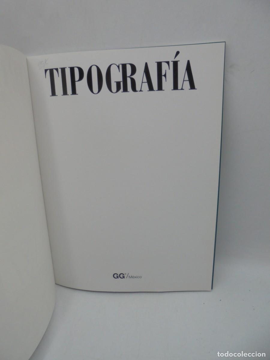 Libros de segunda mano: TIPOGRAFIA. EDICIONES G. GILI, S.A. 1998. PAGS : 79. - Foto 2