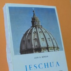Libros de segunda mano: JESCHUA, HISTOTA DE LAS RELIGIONES, TOMO 5. JUAN B. BERGUA