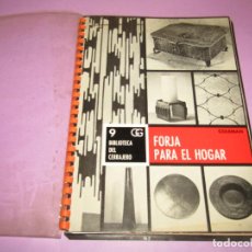 Libros de segunda mano: ANTIGUO LIBRO FORJA PARA EL HOGAR DE EDITORIAL GUSTAVO GILI DEL AÑO 1969
