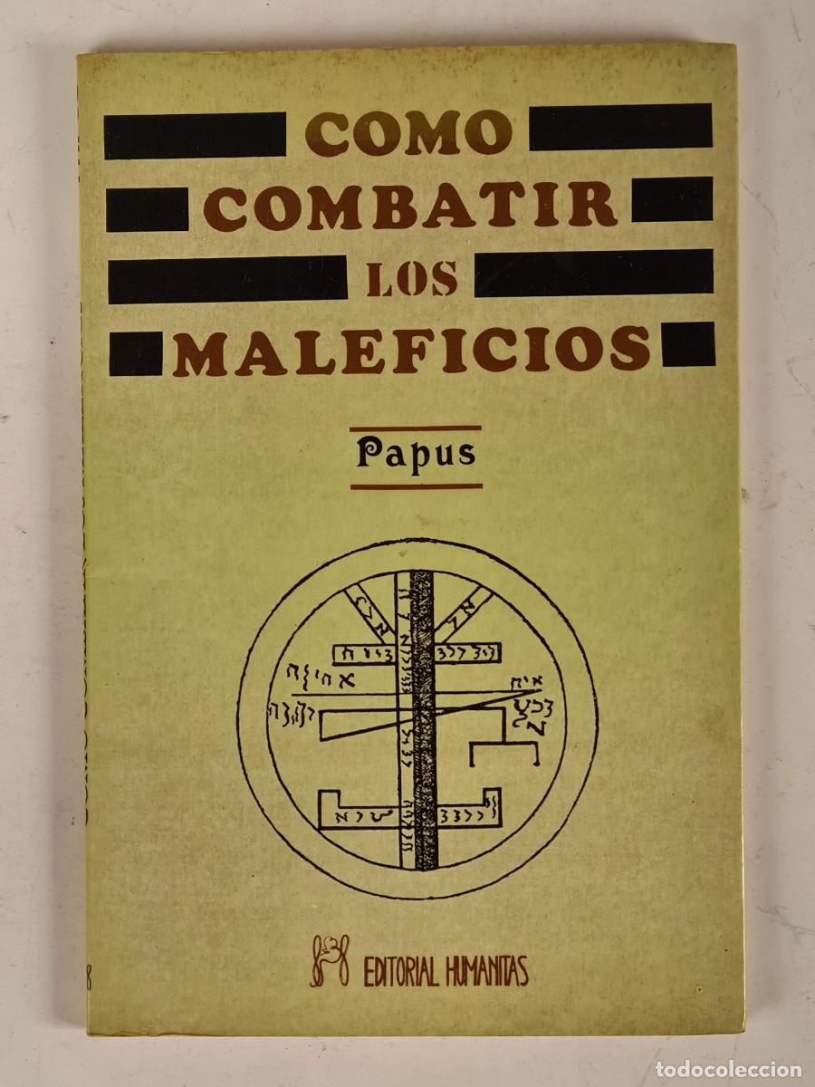 Libros de segunda mano: C&oacute;mo Combatir los Maleficios - Papus (Dr. Encausse) - Magia Hermetismo - Foto 1