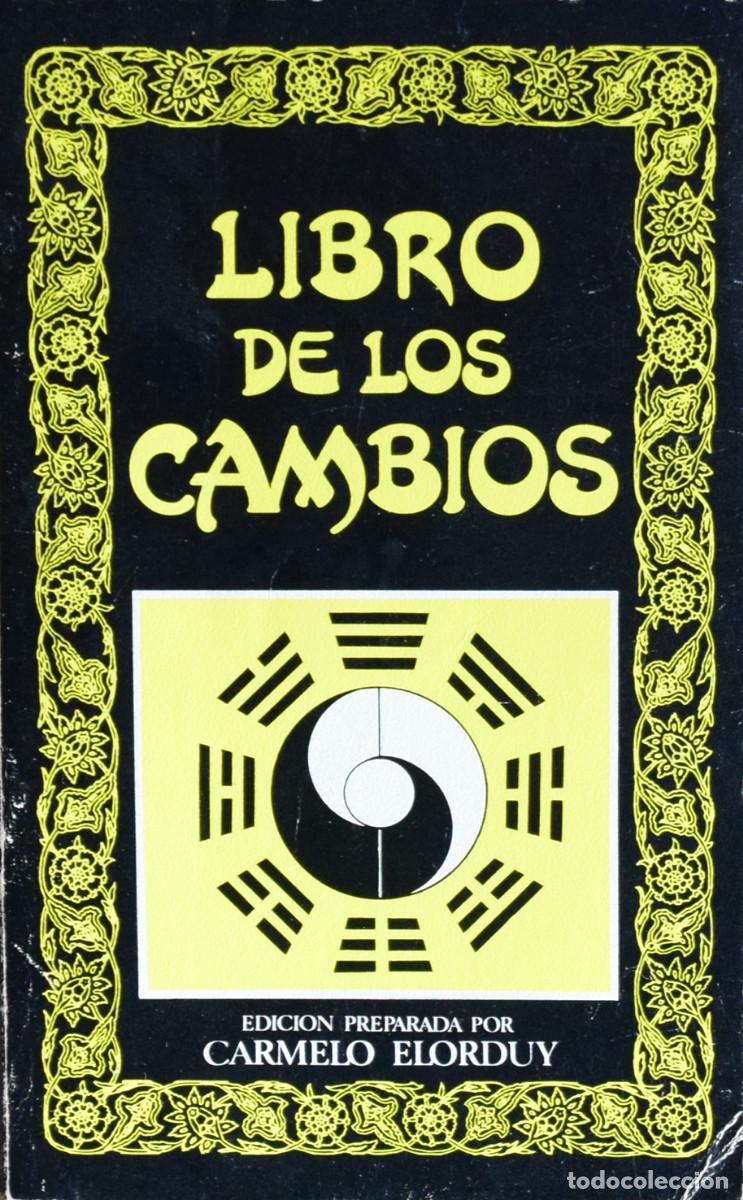 Libros de segunda mano: EL LIBRO DE LOS CAMBIOS - An&oacute;nimo - Foto 1