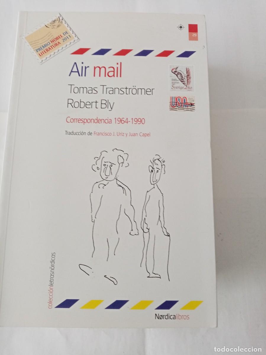 Libros de segunda mano: AIR MAIL. Tomas Transtr&ocirc;mer y Robert Bly ( NORDICA ) - Foto 1