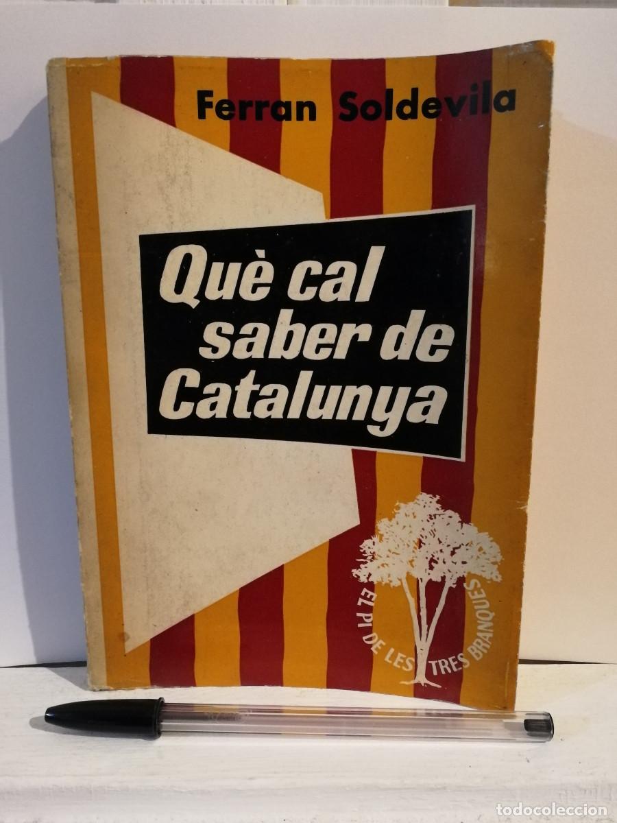 Libros de segunda mano: LIBRO - QU&Egrave; CAL SABER DE - CATALUNYA -FERRAN SOLDEVILA - Foto 1