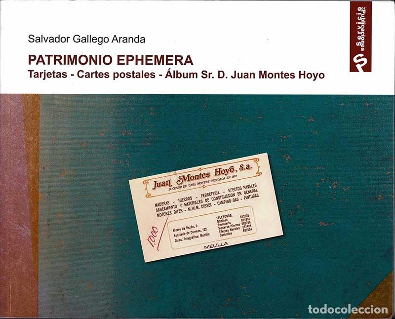 Second hand books: Patrimonio Ephemera. Tarjetas. Cartes postales. Album Sr. D. Juan Montes Hoyo - Salvador Gallego Ara