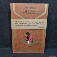 Libros de segunda mano: EL YOGA Y LA TRADICION HINDU - JEAN VARENNE - PLAZA & JANES AÑO 1975 / 397