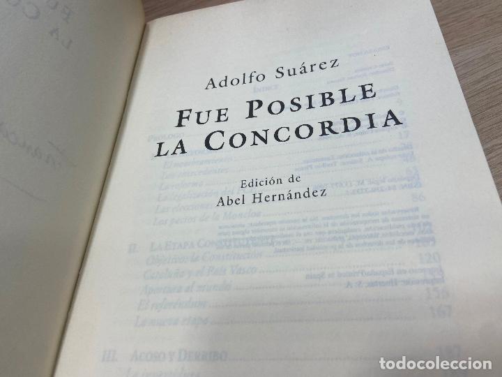 Libros de segunda mano: FUE POSIBLE LA CONCORDIA - ADOLFO SU&Aacute;REZ / ESPASA / 1996 - Foto 2