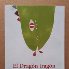 Libros de segunda mano: EL DRAGÓN TRAGÓN, POR GLORIA FUERTES Y FERNANDO GUTIÉRREZ (OPENPROM, 2017).