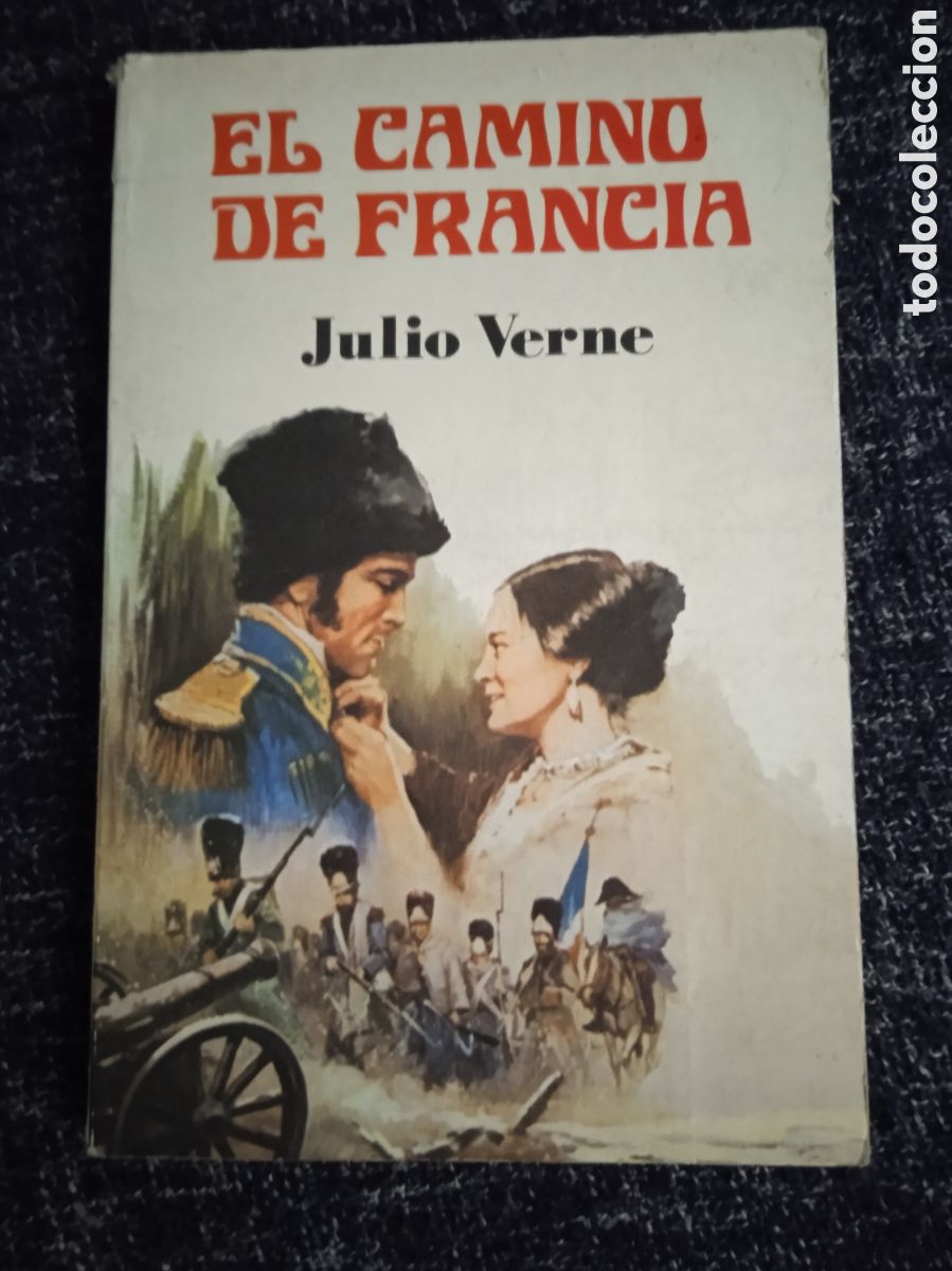 Libros de segunda mano: EL CAMINO DE FRANCIA. / JULIO VERNE - Foto 1