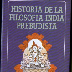 Libros de segunda mano: BENIMADHAB BARUA : HISTORIA DE LA FILOSOFIA INDIA PREBUDISTA (VISION, 1981)