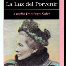 Libros de segunda mano: AMALIA DOMINGO SOLER : LA LUZ DEL PORVENIR (EDITORA ALLAN KARDEC, 1997)