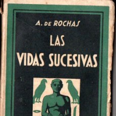 Libros de segunda mano: ROCHAS : LAS VIDAS SUCESIVAS (AGUILAR, C. 1930)