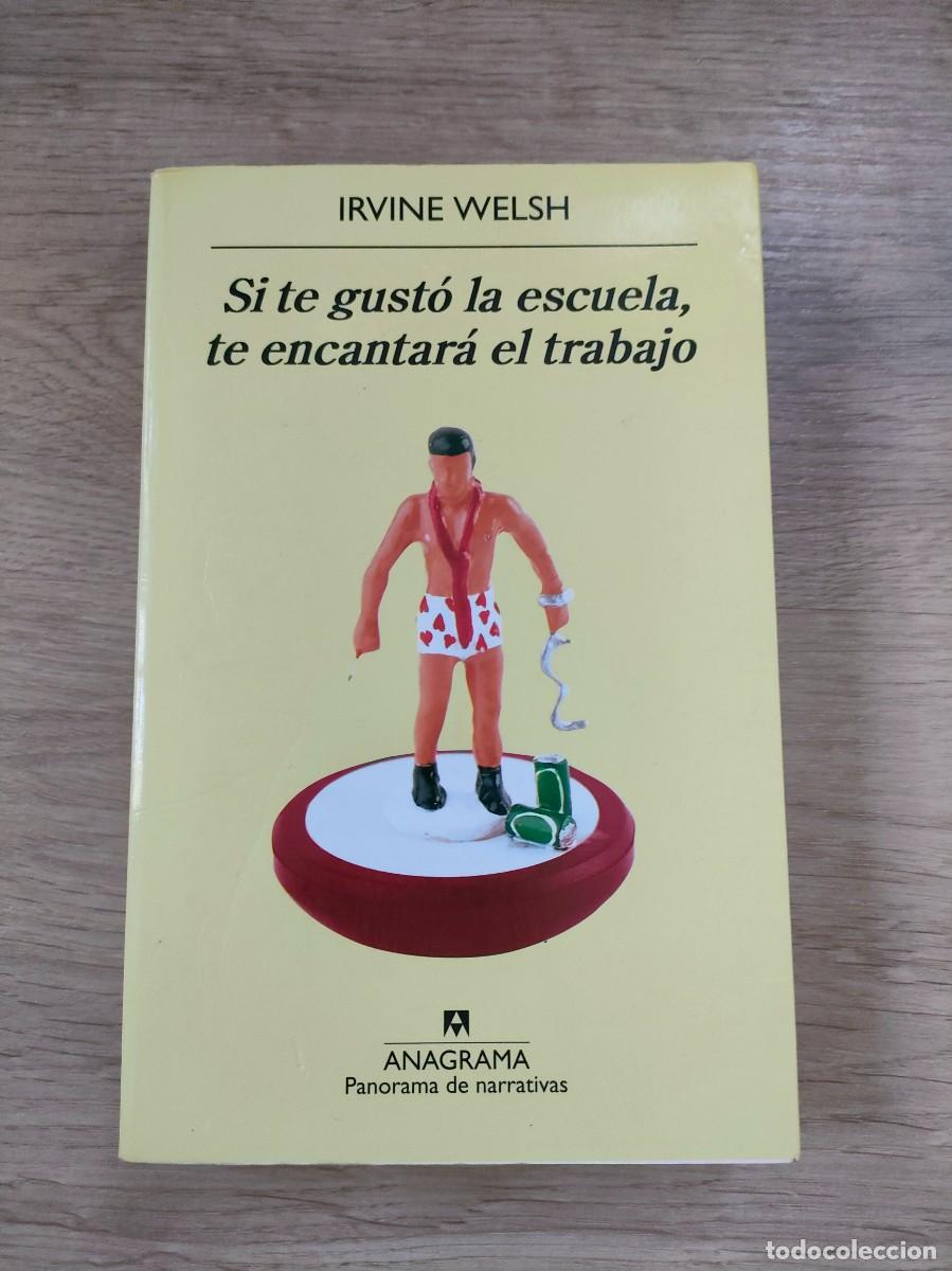 Welsh, Irvine - Editorial Anagrama