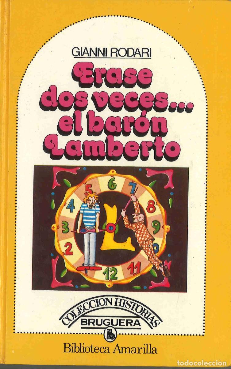 Libros de segunda mano: Erase dos veces... el bar&oacute;n Lamberto. Gianni Rodari. 1981 - Foto 1
