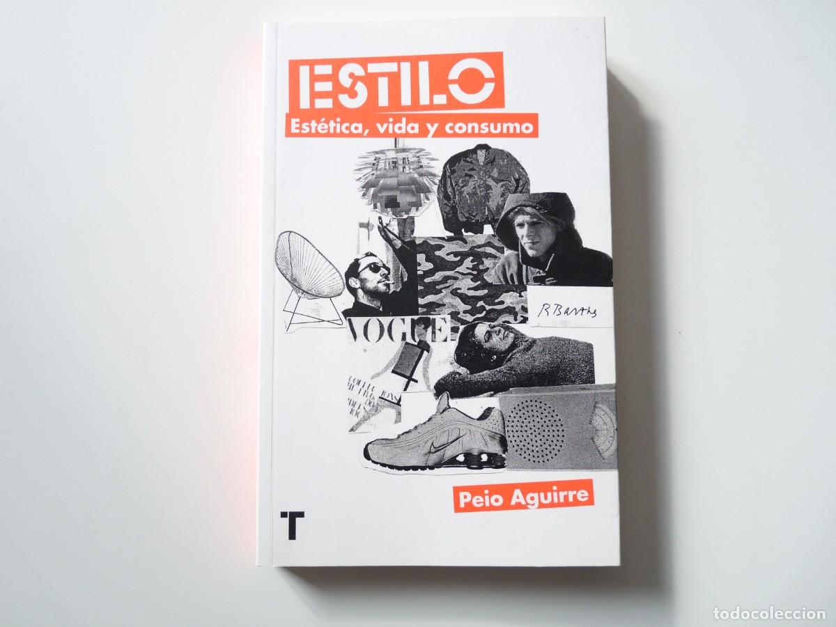 Libros de segunda mano: ESTILO ESTETICA, VIDA Y CONSUMO PEIO AGUIRRE REF: 2-393 - Foto 1