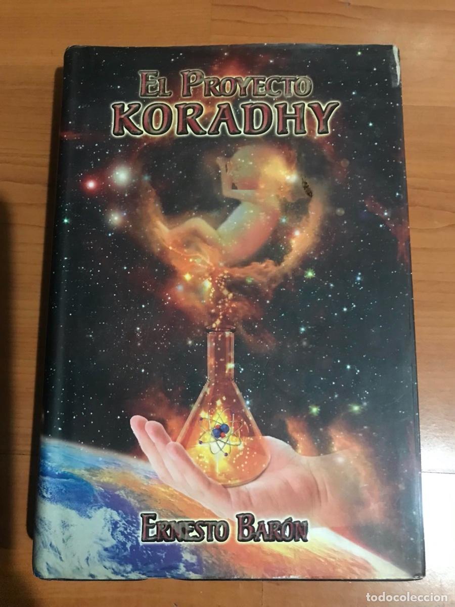 Libros de segunda mano: El Proyecto Koradhy - Ernesto Baron - Foto 1