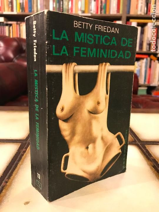 Libros de segunda mano: La m&iacute;stica de la feminidad. Betty Friedan. - Foto 1
