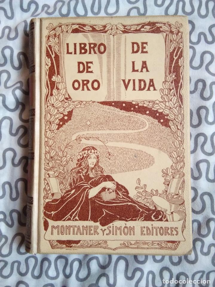 Libros de segunda mano: LIBRO DE ORO DE LA VIDA MONTANER Y SIMON 1905