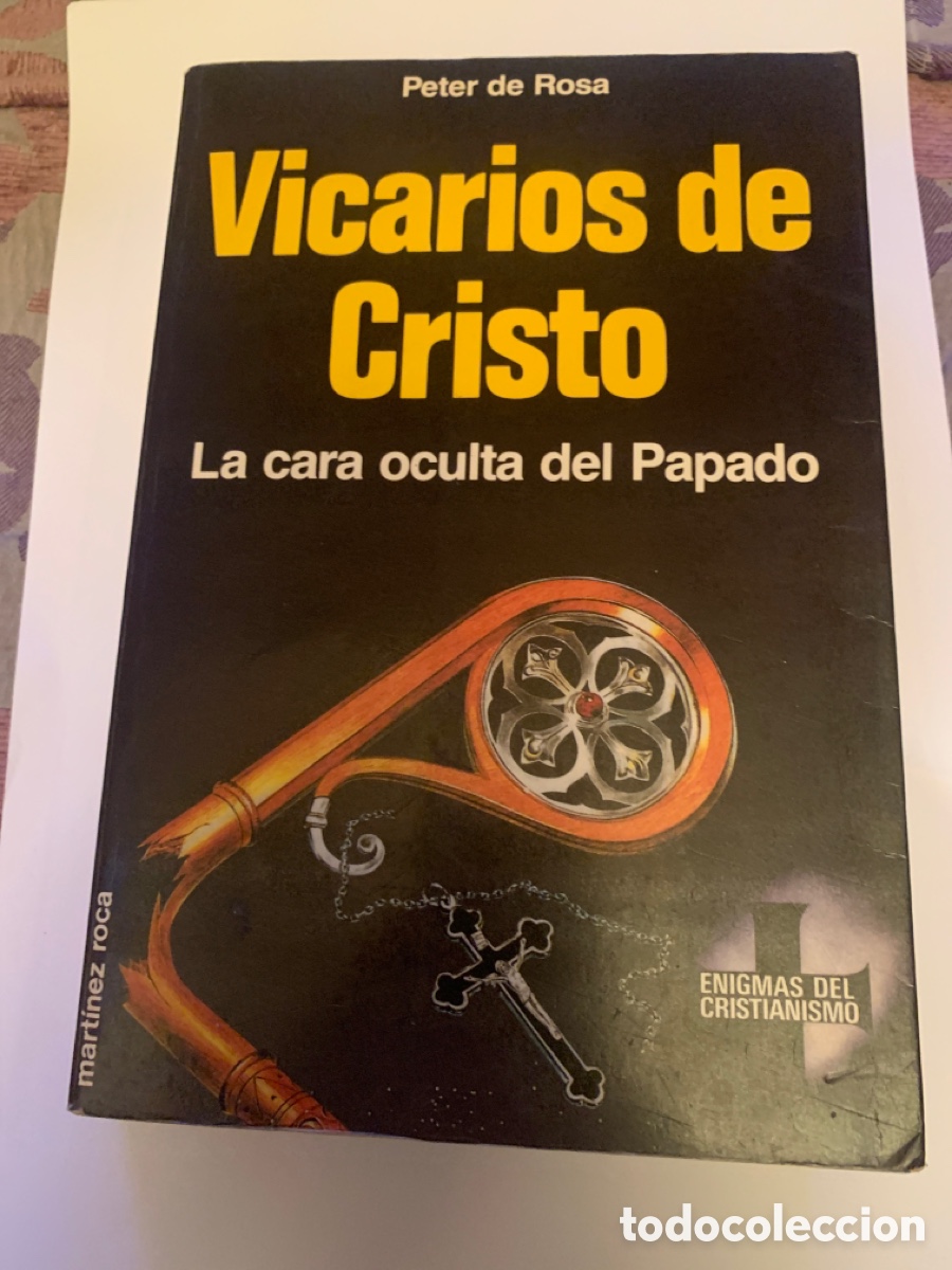 Libros de segunda mano: Vicarios de cristo peter de rosa martinez roca - Foto 1