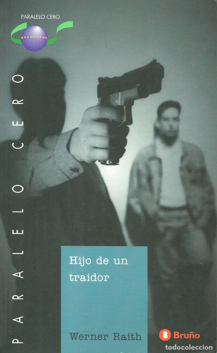 Libros de segunda mano: Hijo de un traidor de Werner Raith. Paralelo Cero. Edit. Bru&ntilde;o - Foto 1