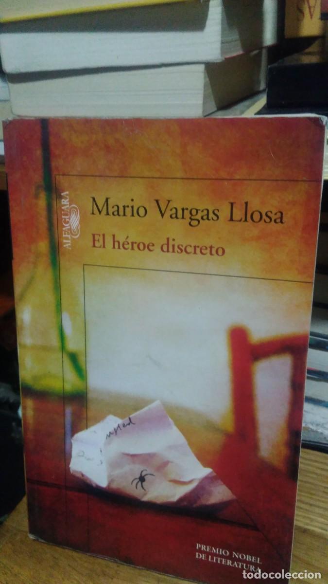 Libros de segunda mano: EL H&Eacute;ROE DISCRETO, MARIO VARGAS LLOSA, ED. ALFAGUARA - Foto 1