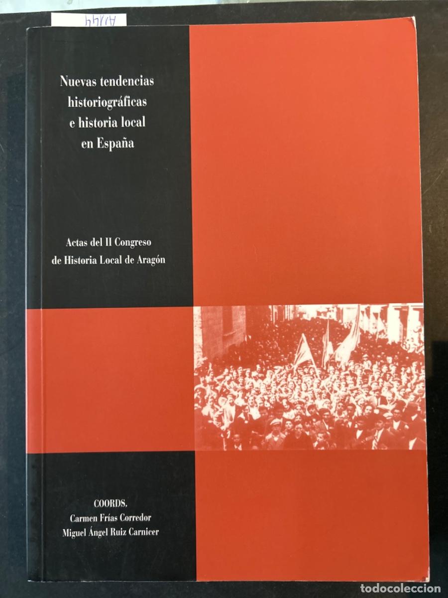Libros de segunda mano: NUEVAS TENDENCIAS HISTORIOGRAFICAS E HISTORICA LOCAL EN ESPA&Ntilde;A, CARMEN FRIAS Y MIGUEL A RUIZ