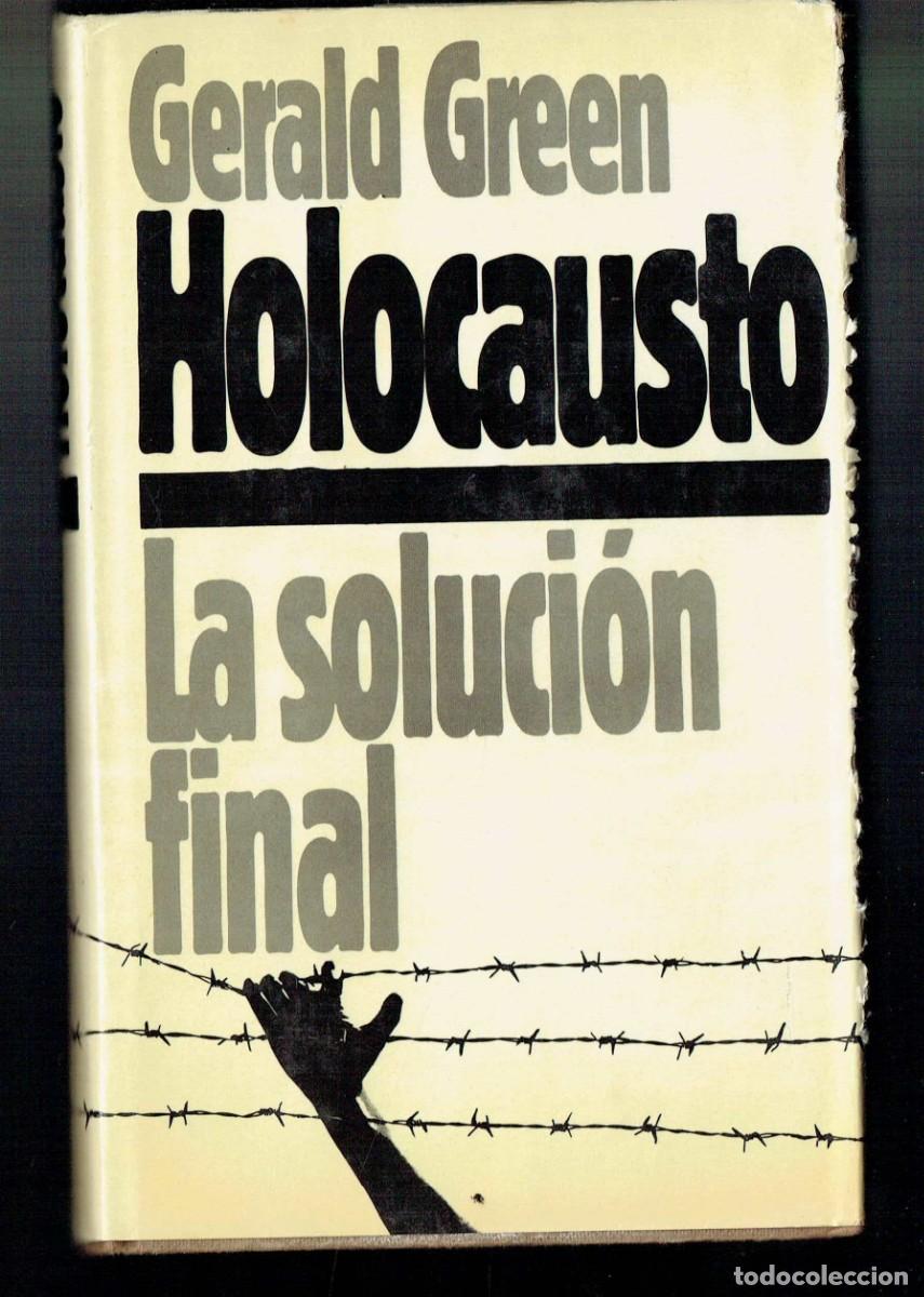 Libros de segunda mano: GERALD GREEN. HOLOCAUSTO. LA SOLUCI&Oacute;N FINAL . CIRCULO DE LECTORES. 1979 (B/40) - Foto 1