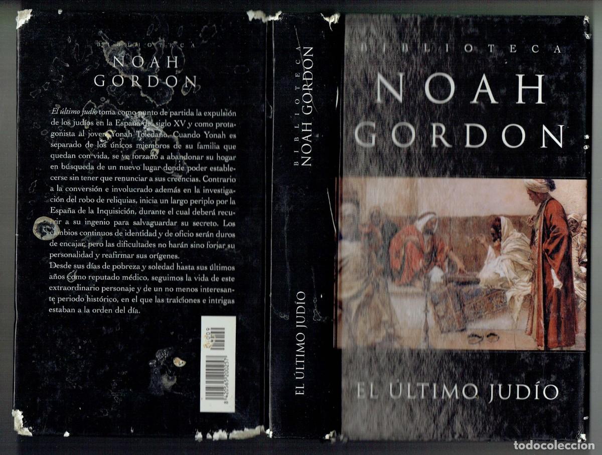 Libros de segunda mano: BIBLIOTECA NOAH GORDON. EL &Uacute;LTIMO JUDIO. EDCIONES B, 2003. (B/40) - Foto 1