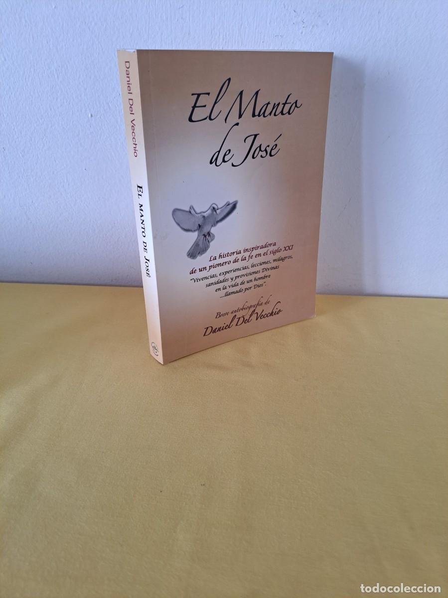 Libros de segunda mano: DANIEL DEL VECCHIO - EL MANTO DE JOS&Eacute; - - Foto 1