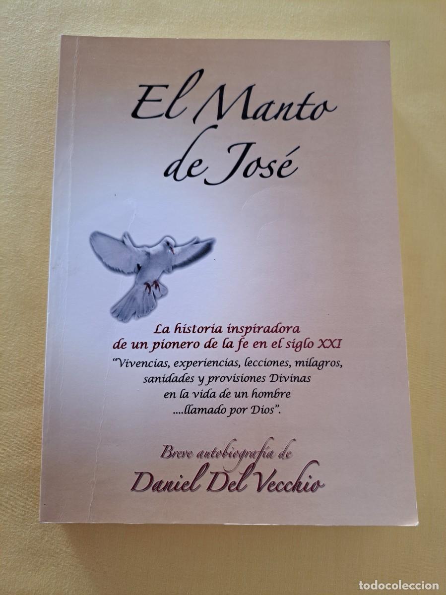 Libros de segunda mano: DANIEL DEL VECCHIO - EL MANTO DE JOS&Eacute; - - Foto 2