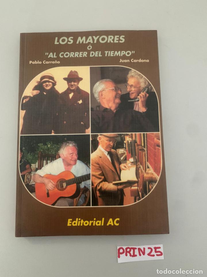Libros de segunda mano: Los Mayores o al correr del tiempo - Foto 1