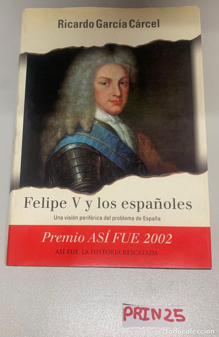 Libros de segunda mano: Felipe V y los espa&ntilde;oles - Foto 1